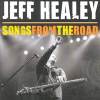 I Think I Love You Too Much - Jeff Healey