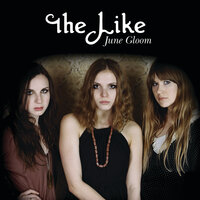 June Gloom - The Like