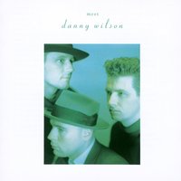 You Remain An Angel - Danny Wilson