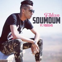 Soumoum - Falcon, Youss45
