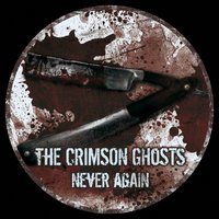 Never Again - The Crimson Ghosts