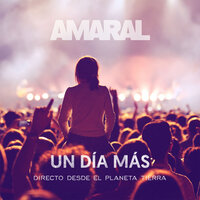 Un Día Más (Acústico - En Directo) - Amaral