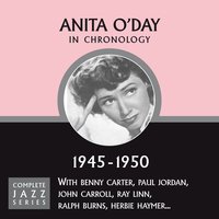 I Can't Believe That You're In Love With Me (01-18-45) - Anita O'Day