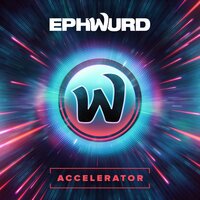 Accelerator - Ephwurd