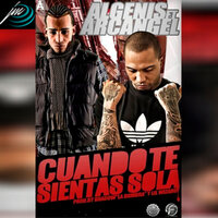 Cuando Te Sientas Sola - Arcangel, Algenis