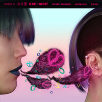 Bad Habit - Far East Movement, Justine Skye, Koji Kurumatani