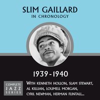 Chicken Rhythm (09-15-39) - Slim Gaillard
