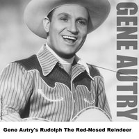 Rudolph The Red-Nosed Reindeer - Re-Recording - Gene Autry