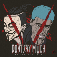 Dont Say Much - Ph4de, Kap G