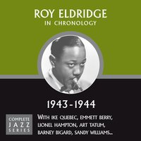 Tea for Two (01-18-44) - Roy Eldridge