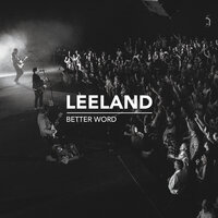 Burning With Your Love - Leeland, Leeland Mooring