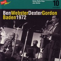 Didn't We - Ben Webster, Dexter Gordon