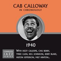 Papa's In Bed With His Britches On (08-05-40) - Cab Calloway