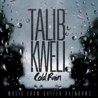 Cold Rain - Talib Kweli