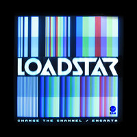 Change the Channel - Loadstar