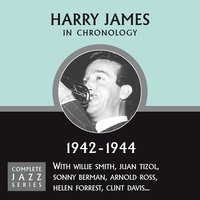 I've Heard That Song Before (07-31-42) - Harry James