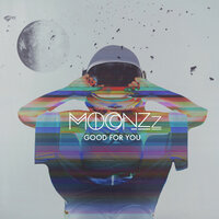 Good For You (MOONZz Redo) - MOONZz