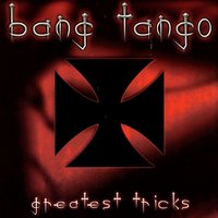 My Favorite 9 - Bang Tango