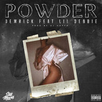Powder - Demrick, Lil Debbie