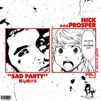 SAD PARTY - Nick Prosper