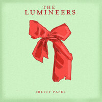 Pretty Paper - The Lumineers