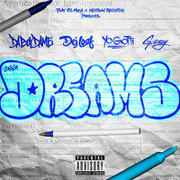 Dreams - DaBoyDame, Yo Gotti, G-Eazy