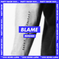 Blame - Party Favor, Naïka