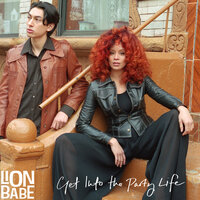 Get into the Party Life - Lion Babe
