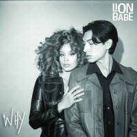 Why - Lion Babe