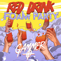 Red Drink Foam Party - Gammer