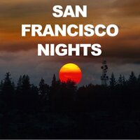 San Francisco Nights - Eric Burdon