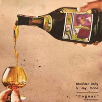 Cognac - Monster Rally & Jay Stone feat. Brandon Rayson, Monster Rally, Jay Stone