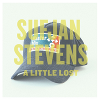 A Little Lost - Sufjan Stevens