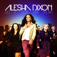 Do It Our Way (Play) - Alesha Dixon