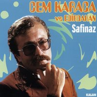 Safinaz - Cem Karaca, Edirdahan