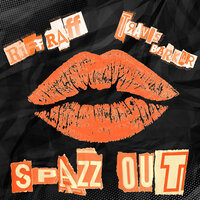 Spazz Out - Riff Raff, Travis Barker