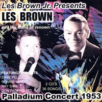 I Would Do Anything For You - Stumpy Brown - Les Brown