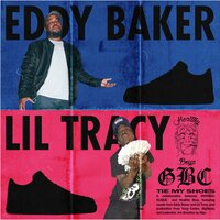 Tie My Shoes - SinceWhen, Lil Tracy, Eddy Baker