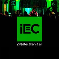 Greater Than It All - iEC Live, Jake Isaac