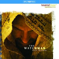 Watchman - Paul Wilbur