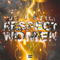 But I Still Respect Women - Smokepurpp