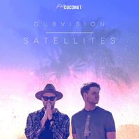 Satellites - Dubvision