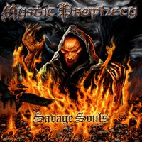 Savage Souls - Mystic Prophecy