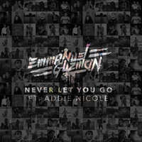 Never Let You Go - Emmanuel Guzmán, Addie Nicole