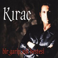 Bir Garip Aşk Bestesi - Kıraç