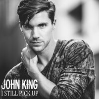 I Still Pick Up - John King