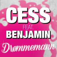 Drømmemann - cess, Benjamin