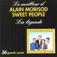 Au revoir - Alain Morisod, Sweet People