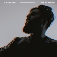 This Morning - Lucas Nord