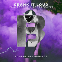 Crank It Loud - Will Sparks, Orkestrated